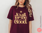 It's all for the good הכל לטובה Jewish Hebrew saying woman man shirt jewish gift Gifts israeli tshirt israelite Am Yisrael Chai Sun shirt