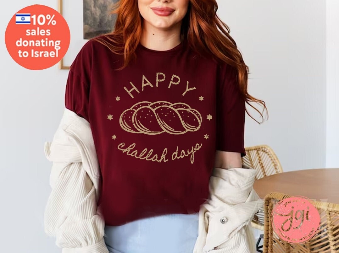 Happy Challah Days Shirt Holiday Shirt Jewish Holiday Hanukkah Passover Rosh Hashanah Israel art Israelite gifts gift Unisex Cotton Tee
